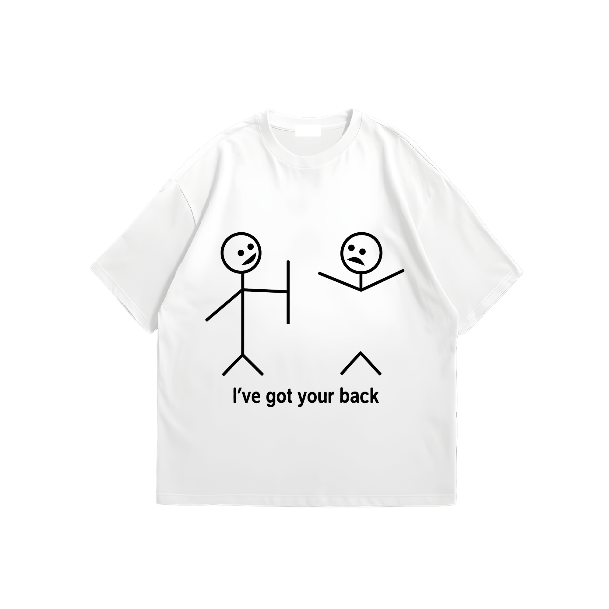 White oversized tee with stick figure print reading I've got your back